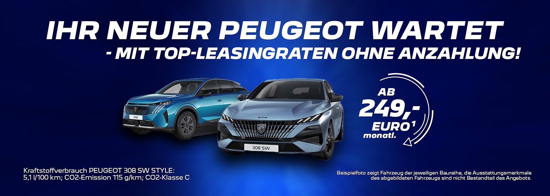 Ihr neuer Peugeot wartet � mit Top-Leasingraten ohne Anzahlung.